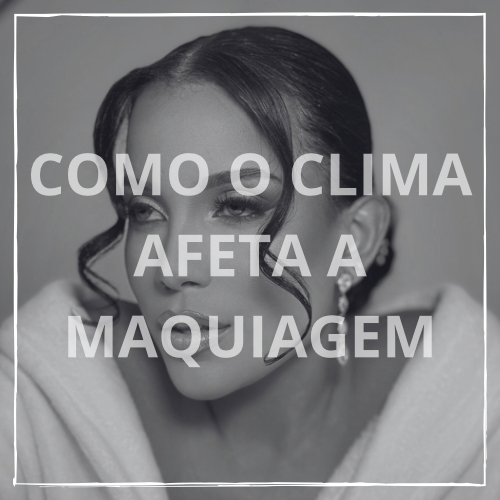 Como o clima afeta a maquiagem — arte original em preto e branco
